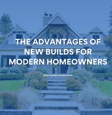 New Builds for Modern Homeowners